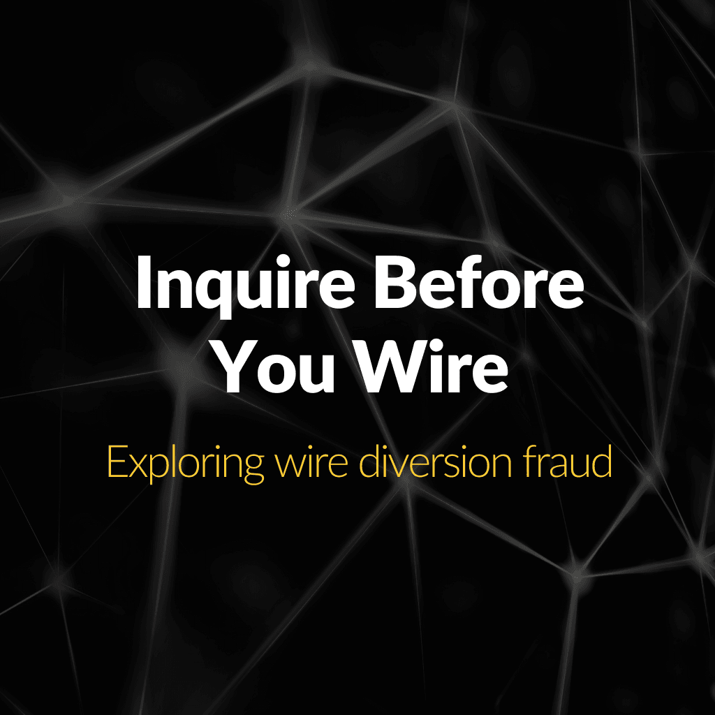 Inquire before you wire